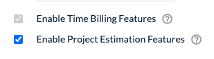 Enable Project Estimation Features checkbox in General Information