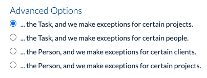 Advanced model selected: Task with exceptions for Projects